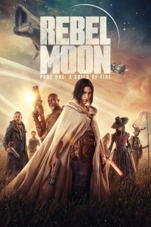 Rebel Moon — 파트 1: 불의 아이 (2023)