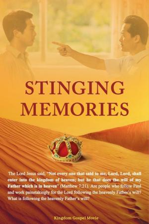 The Lord Jesus Christ Awakens My Soul: Stinging Memories (2015)