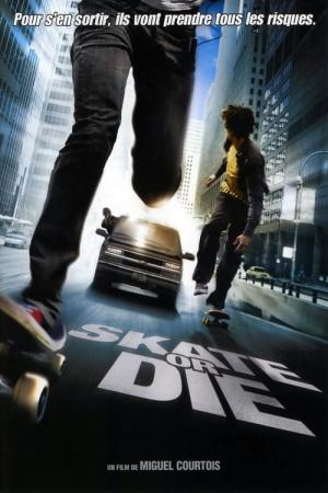 스케이트 오어 다이 (2008)