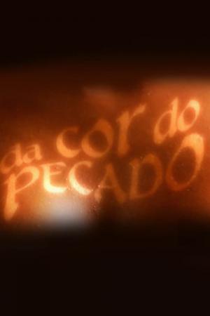 Da Cor do Pecado (2004)