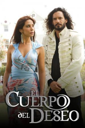 El Cuerpo del Deseo (2005)