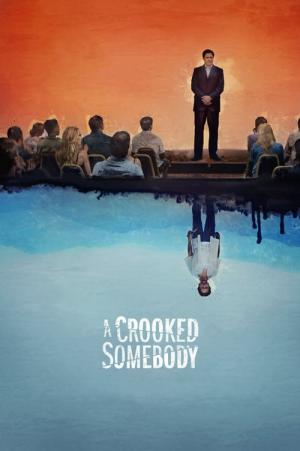 어 크루키드 썸바디 (2017)